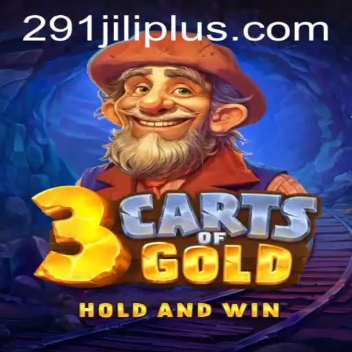 Exploring the Exciting World of 3cartsOfGold and the Enchanting 291JILI