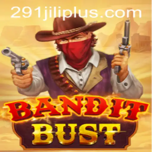 BanditBust: A Deep Dive Into the Thrilling World of 291JILI