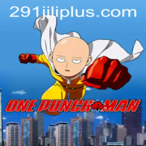 Exploring the Thrills of OnePunchMan: The Dynamic World of 291JILI