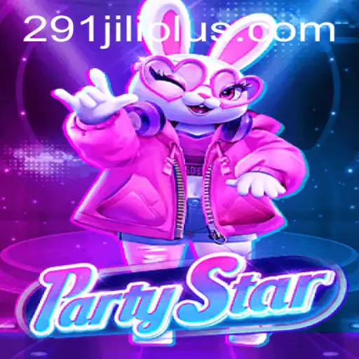 Dive into PartyStar: The Ultimate Gaming Experience with 291JILI